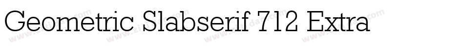 Geometric Slabserif 712 Extra Bold BT字体转换